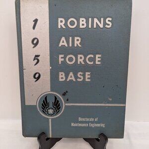 Robins Air Force Base 1959 Directorate of Maintenance Engineering History Book